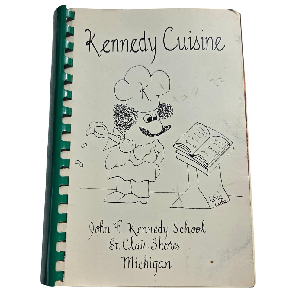 Kennedy Cuisine St Clair Shores Michigan School Cookbook 1984 Vintage Spiral